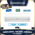 Điều hòa Gree Inverter 1.5 HP GWC12FB-K6D9A1W 100% Bảo đảm