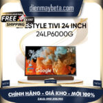 24LP6000G – Google Tivi Xách Tay Di Động Coocaa 24 Inch 24LP6000G