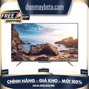 Android Tivi TCL 4K 65 inch 65P725 Mới 100%