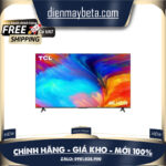 Tivi TCL 43P635 4K UHD Hệ điều hành google tv điều khiển giọng nói ra mắt 2022 Mới 100%
