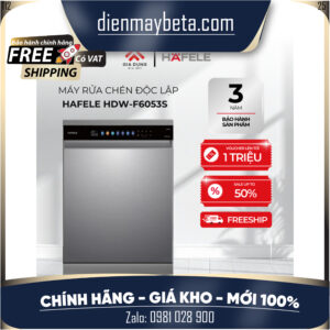Máy Rửa Chén Độc Lập Hafele HDW-F6053S (535.29.702) - 3-4 bữa ăn Việt (15 bộ Châu Âu) - Bảo hành 36 tháng